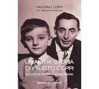 Un'altra storia di Fausto Coppi - Coppi Faustino, Lombardo Salvatore