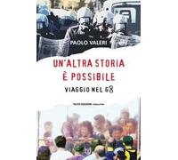 Un'altra storia è possibile. Viaggio nel g8