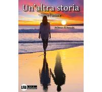 Un'altra storia. Oltre l'amore