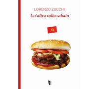 Un'altra volta sabato - Zucchi Lorenzo