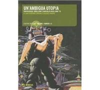 Un'ambigua utopia. Vol. 1: 1-5