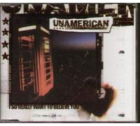 Unamerican - I So Really Want to Believe Yo