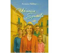 Un'amica Speciale [Paperback] [Sep 08, 2025] Savina, Patrizia