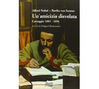 Un' amicizia disvelata. Carteggio (1883-1896)