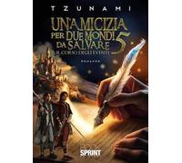 Un'amicizia per due mondi da salvare. Vol. 5