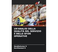 UN'ANALISI DELLA QUALITÀ DEL SERVIZIO E DELLE SFIDE OPERATIVE