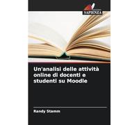 Un'analisi delle attività online di docenti e studenti su Moodle