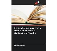 Un'analisi delle attività online di docenti e studenti su Moodle