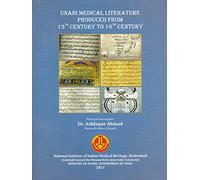 Unani Medical Literature Prodeced From 13th Century to 16th Century