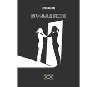 Un' anima allo specchio