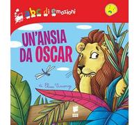 Un'ansia da Oscar. Ediz. illustrata