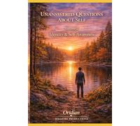 Unanswered Questions About Self: Volume 2 - The Structure