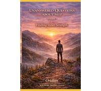 Unanswered Questions About Self: Volume 3 - The Mind