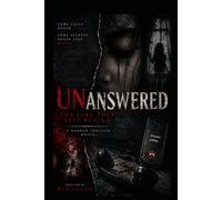 Unanswered: The Girl They Left Behind