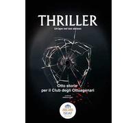 Un' ape nel tuo abisso. Otto storie per il Club degli ottuagenari