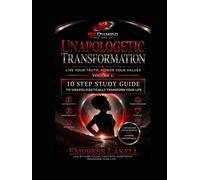 Unapologetic Transformation: Live Your Truth, Honor Your Values