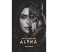 Unapologetically Alpha: The Architecture of Female Authority