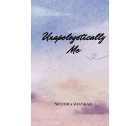 Unapologetically Me A Journey Of Highs and Lows