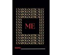 Unapologetically Me: A Self-Love Journal for Women