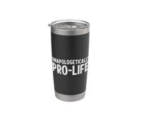 Unapologetically Pro-Life - Slogan per sostenitore di Pro Life Bicchiere termico in acciaio inox doppia parete