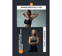Unapologetically You: Mastering Your Unique Look and Body Shape