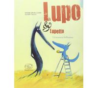 Un'arancia bellissima. Lupo & Lupetto. Ediz. illustrata. Vol. 3 - Brun-Cos...
