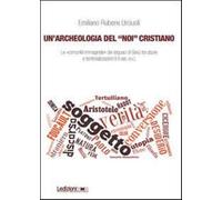 Un'archeologia del «Noi» cristiano. Le «comunità immaginate» dei seguaci d...