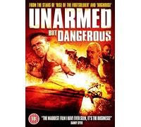 Unarmed But Dangerous [Edizione: Regno Unito] [Edizione: Regno Unito]