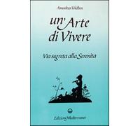 Un'arte di vivere - Voldben Amadeus