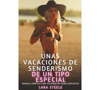 Unas vacaciones de senderismo de un tipo especial: Novela Erótica con Escenas de Sexo Explícito - para Adultos
