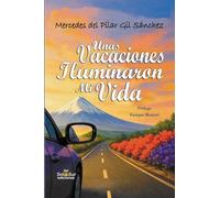 Unas vacaciones iluminaron mi Vida