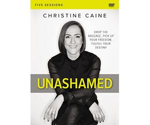 Unashamed: Drop the Baggage, Pick Up Your Freedom, Fulfill Your Destiny