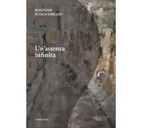 Un'assenza infinita - [Bette Edizioni]
