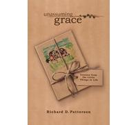 unassuming grace: Lessons From The Little Things in Life - NUOVO
