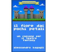 unastoriafantasy: il fiore dai pochi petali