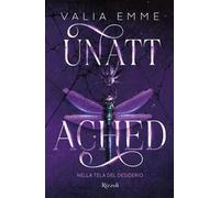 Unattached. Nella tela del desiderio