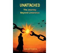 Unattached: The Journey Beyond Limerence