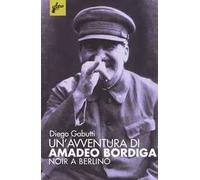Un'avventura di Amadeo Bordiga