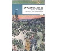 Un'avventura per sè. Si può vivere così