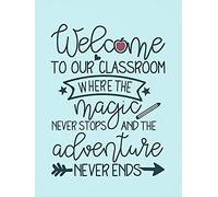 UNBARD Targa da parete in metallo con scritta "Welcome to Our Classroom Where The Magic Never Stops and The Adventure Never Ends Classroom"