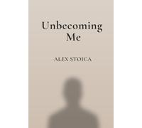 Unbecoming Me