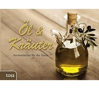 unbekannt Öl & Kräuter: Aromatisches für die Sinne (Copertina rigida)