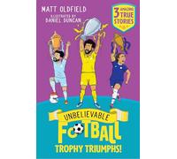 Unbelievable Football Short Colour Stories: Trophy Triumphs!