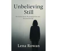 Unbelieving Still: She left the church. She fought for her sons. She found herself.