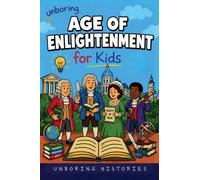 Unboring Age of Enlightenment for Kids: 5