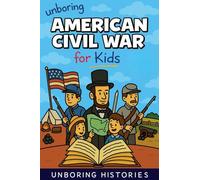 Unboring American Civil War for Kids: 11
