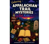 Unboring Appalachian Trail Mysteries for Kids: 6