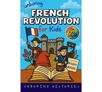 Unboring French Revolution for Kids (Tascabile)