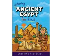 Unboring Histories Unboring Ancient Egypt for Kids (Tascabile)