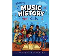Unboring Music History for Kids: 2